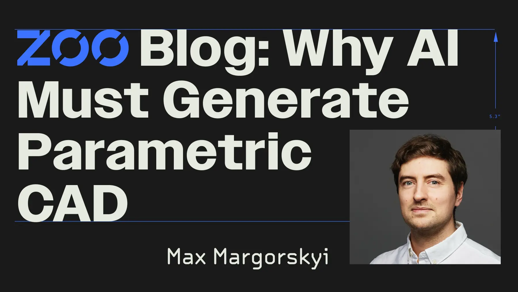 Algorithmic Cad Why AI Must Generate Parametric CAD | Zoo